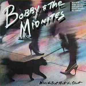 Bobby And The Midnites - Where The Beat Meets The Street