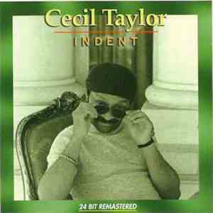 Cecil Taylor - Indent