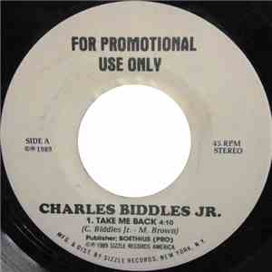 Charles Biddles Jr. - Take Me Back