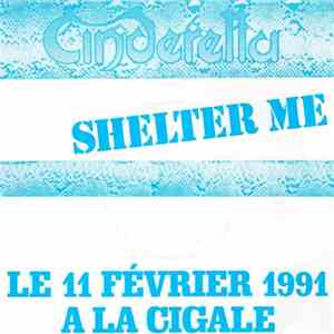 Cinderella  - Shelter Me (Le 11 Février 1991 A La Cigale)