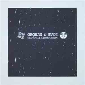 Circular & Inade - Deep Space Illumination