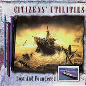 Citizens' Utilities - Lost And Foundered