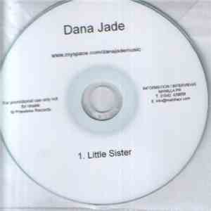 Dana Jade - Little Sister