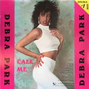 Debra Park / Morositas Les Girls - Call Me / Turn Me On