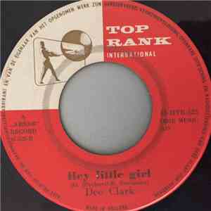 Dee Clark - Hey Little Girl / If It Wasn't For Love