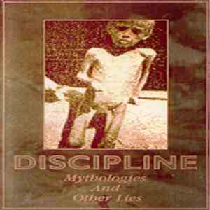 Discipline  - Mythologies And Other Lies