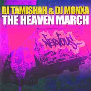 DJ Tamisha & DJ Monxa - The Heaven March