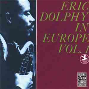 Eric Dolphy - In Europe, Vol. 1