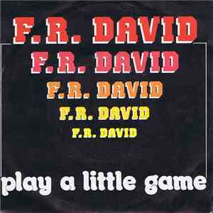 F.R. David - Play A Little Game