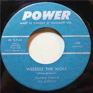 Frankie Stein & His Ghouls - Weerdo The Wolf