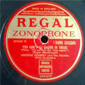 George Formby And His Ukulele - You Can't Go Wrong In These / Auntie Maggie's Remedy