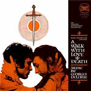 Georges Delerue - A Walk With Love And Death (An Original Soundtrack Recording)
