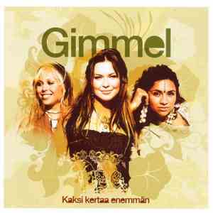 Gimmel - Kaksi Kertaa Enemmän