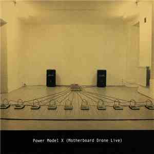 Henrik Rylander - Power Model X (Motherboard Drone Live)