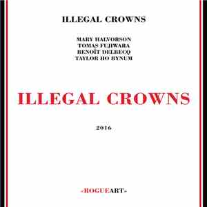 Illegal Crowns - Illegal Crowns