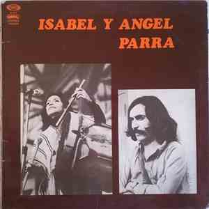 Isabel Y Angel Parra - Isabel Y Angel Parra
