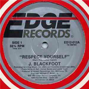 J. Blackfoot - Respect Yourself / Breaking The Monotony