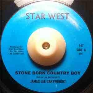 James Lee Cartwright - Stone Born Country Boy