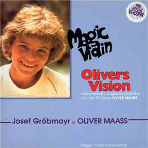 Josef Gröbmayr Ist Oliver Maass  - Magic Violin
