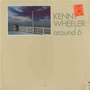 Kenny Wheeler - Around 6