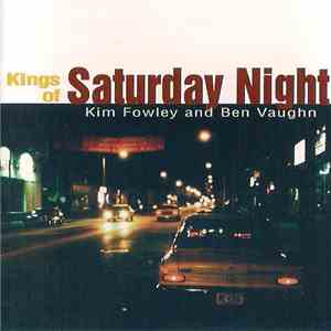 Kim Fowley & Ben Vaughn - Kings Of Saturday Night