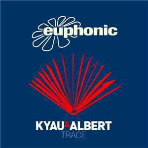 Kyau & Albert - Trace