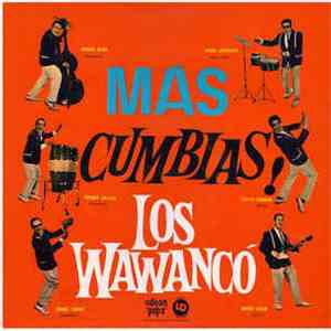 Los Wawanco - Mas Cumbias!