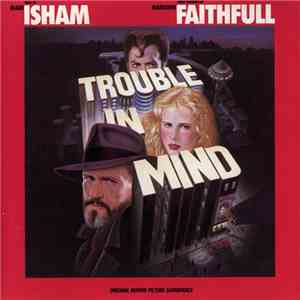 Mark Isham / Marianne Faithfull - Trouble In Mind (Original Motion Picture Soundtrack)