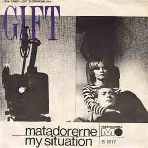 Matadorerne - My Situation