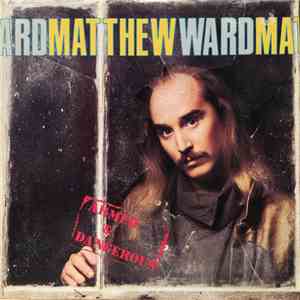 Matthew Ward  - Armed & Dangerous
