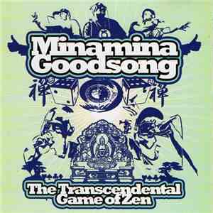 Minamina Goodsong - The Transcendental Game Of Zen