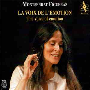 Montserrat Figueras - La Voix De L'emotion - The Voice Of Emotion