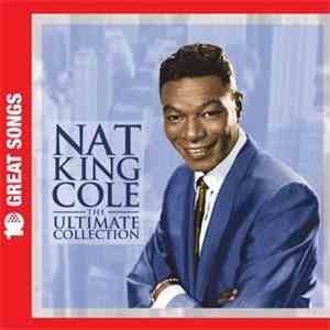 Nat King Cole - 10 Great Songs - The Ultimate Collection
