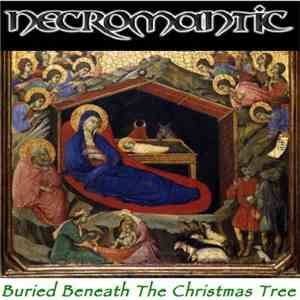 Necromantic - Buried Beneath The Christmas Tree