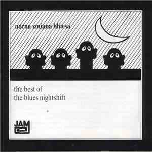 Nocna Zmiana Bluesa - The Best Of The Blues Nightshift