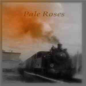 Pale Roses - Princess Of The Night