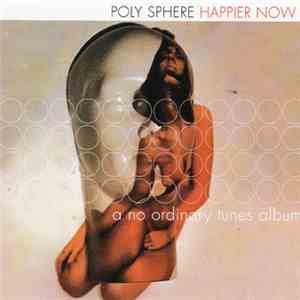 Poly Sphere - Happier Now
