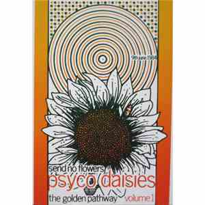 Psyco Daisies - Send No Flowers