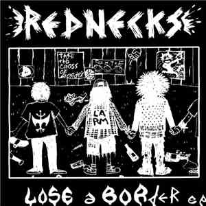 Rednecks - Lose A Border