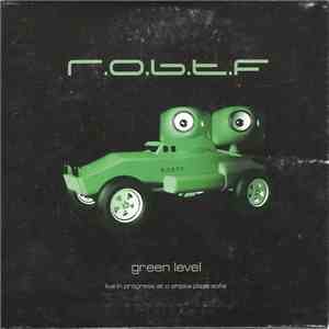 R.O.B.T.F. - Green Level (Live at O Shipka)