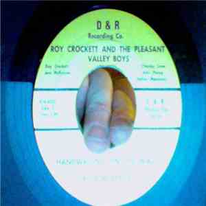 Roy Crockett And The Pleasant Valley Boys - Handwriting On The Wall