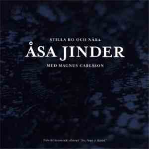 Åsa Jinder Med Magnus Carlsson - Stilla Ro Och Nära
