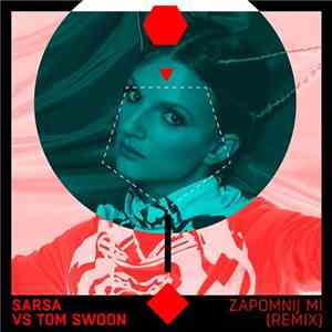 Sarsa vs. Tom Swoon - Zapomnij Mi (Remix)