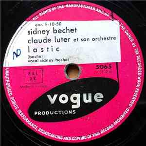 Sidney Bechet And Claude Luther Et Son Orchestre - Lastic / Maryland