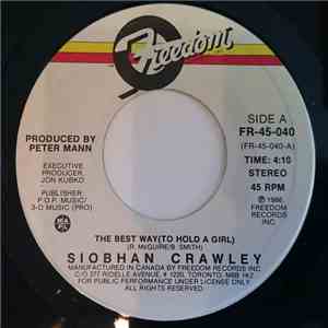 Siobhan Crawley - The Best Way (To Hold A Girl)