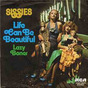 Sissies  - Life Can Be Beautiful