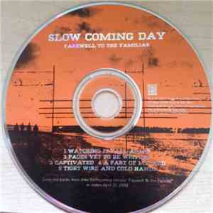 Slow Coming Day - Farewell To The Familiar: Sampler