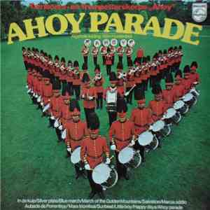 Tamboers- En Trompetterkorps "Ahoy" - Ahoy Parade