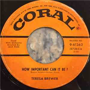 Teresa Brewer - How Important Can It Be? / Pledging My Love