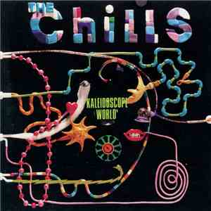The Chills - Kaleidoscope World